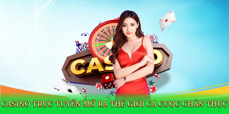 casino-truc-tuyen-mo-ra-the-gioi-ca-cuoc-chan-thuc-2