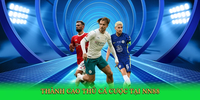 thanh-cao-thu-ca-cuoc-tai-nn88-4