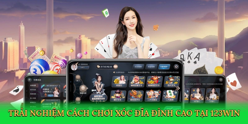 Trải nghiệm cách chơi xóc đĩa đỉnh cao tại 123win