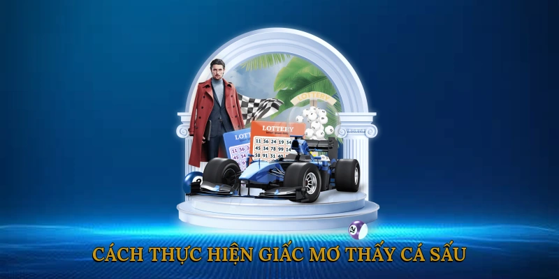 Cách thực hiện giấc mơ thấy cá sấu