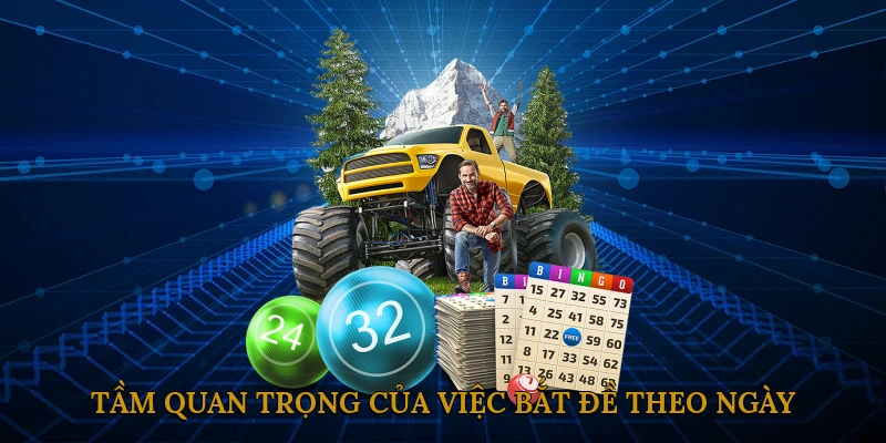 Tầm quan trọng của việc bắt đề theo ngày