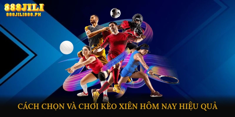 Chiến Lược Chơi Kèo Xiên Hiệu Quả
